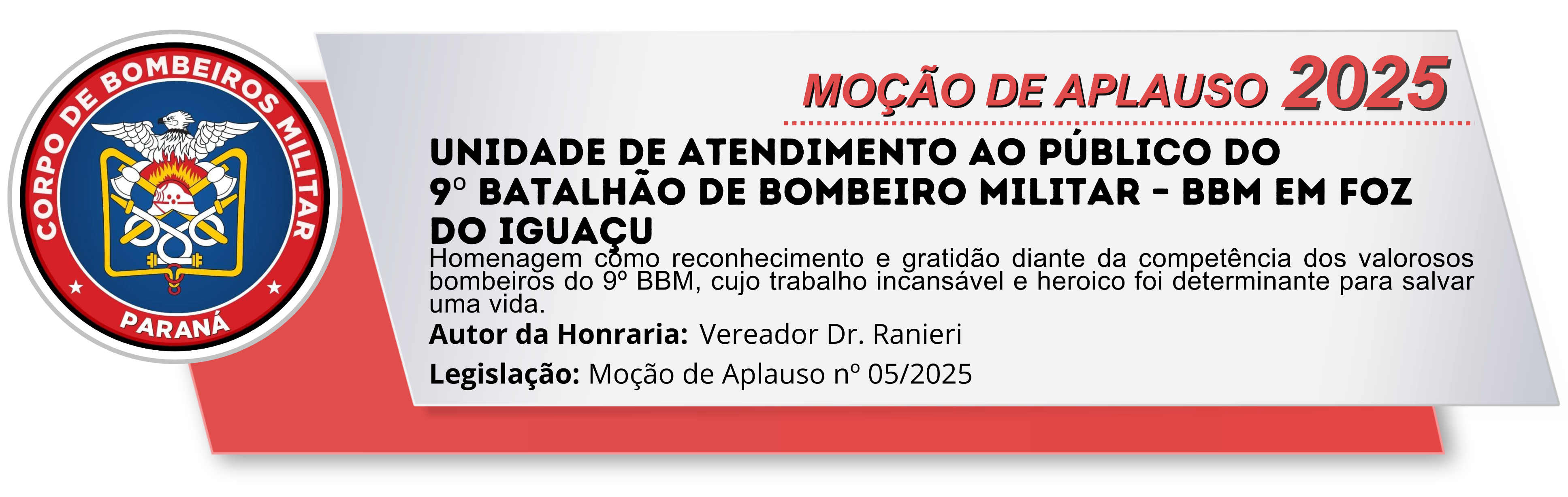 Unidade de atendimento ao público do 9º Batalhão de Bombeiro Militar – BBM em Foz do Iguaçu
