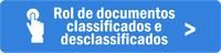 Rol de documentos classificados e desclassificados