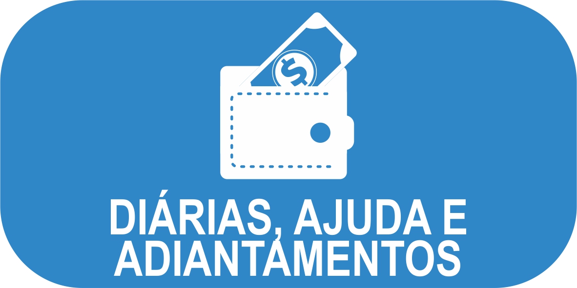 Diárias, Ajuda e Adiantamentos