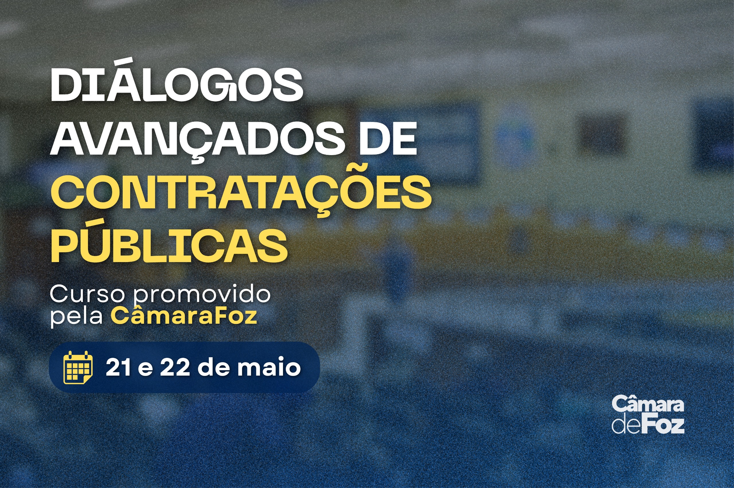 Câmara de Foz oferta curso “Diálogos avançados de contratações públicas” 