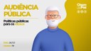 Câmara promove nesta terça-feira audiência para debater políticas públicas para os idosos Câmara promove nesta terça-feira audiência para debater políticas públicas para os idosos