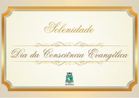 Câmara realiza sessão solene em celebração ao Dia da Consciência Evangélica