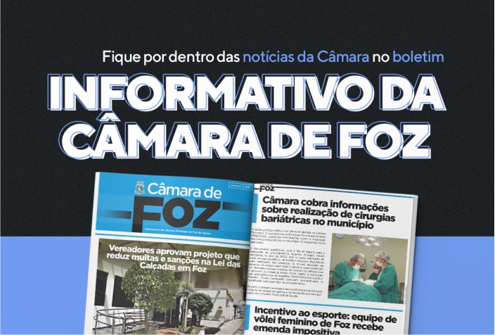 Informativo da Câmara de Foz - Edição Dezembro 2022