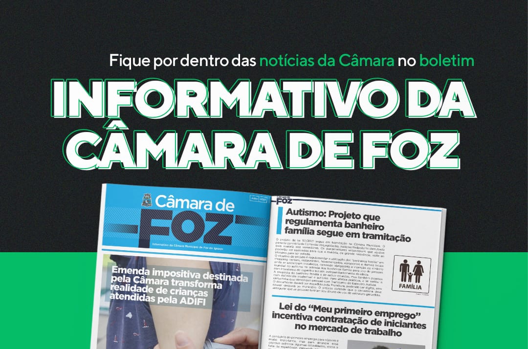 Informativo da Câmara de Foz - Edição Julho 2022