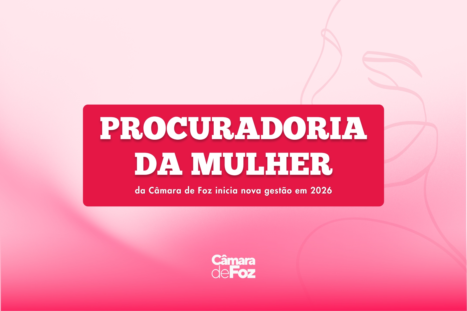 Procuradoria da Mulher da Câmara de Foz inicia nova gestão em 2026