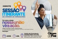 Sessão Itinerante da Câmara vai à Vila C na quarta-feira